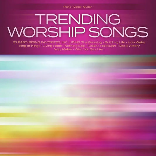 Hal Leonard Trending Worship Songs Book