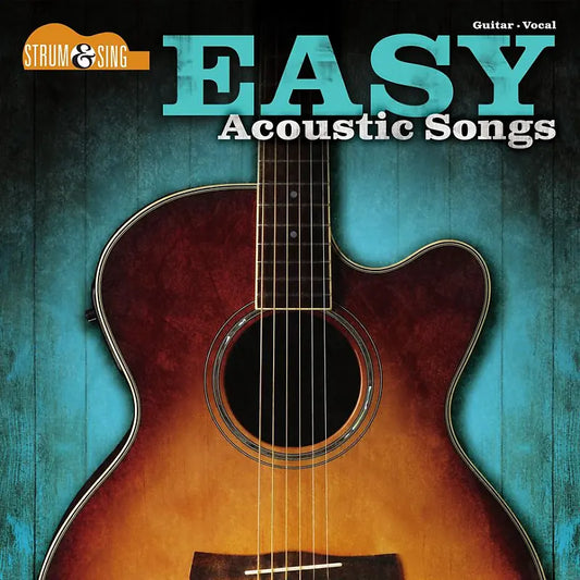 Hal Leonard Easy Acoustic Songs – Strum & Sing Guitar